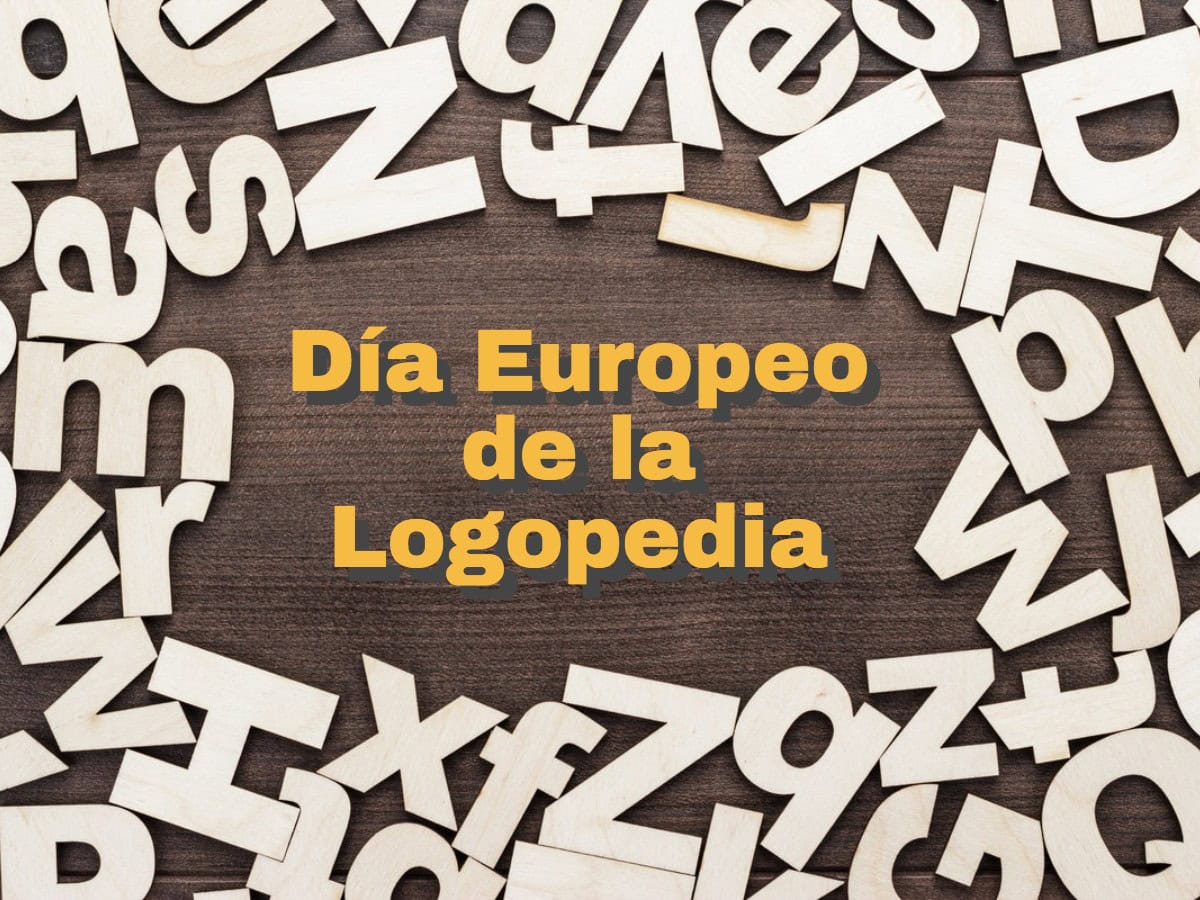 Imagen que presenta letras de madera esparcidas alrededor de un texto central de color amarillo que dice "Día Europeo de la Logopedia" sobre un fondo de madera oscura, resaltando las funciones esenciales de una logopeda.